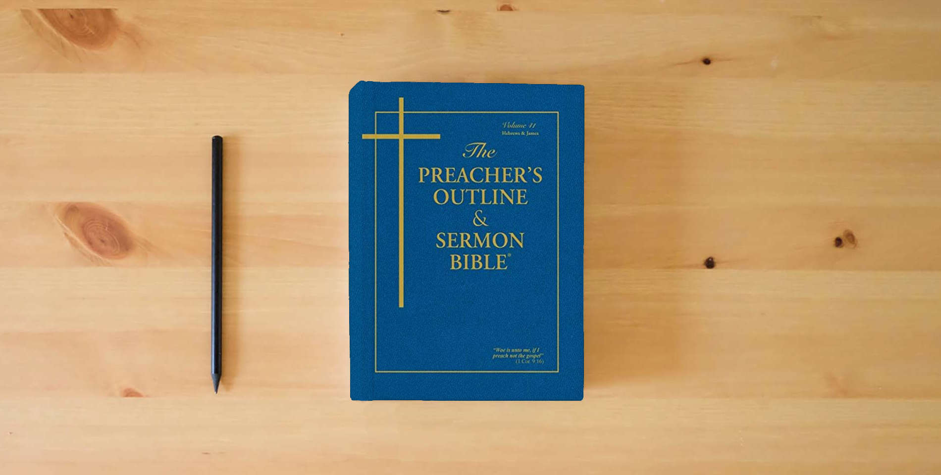 The book The Preacher's Outline & Sermon Bible®: Hebrews & James is on the table