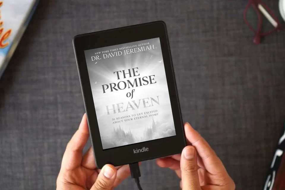 Read Online The Promise of Heaven: 31 Reasons to Get Excited About Your Eternal Home as a Kindle eBook