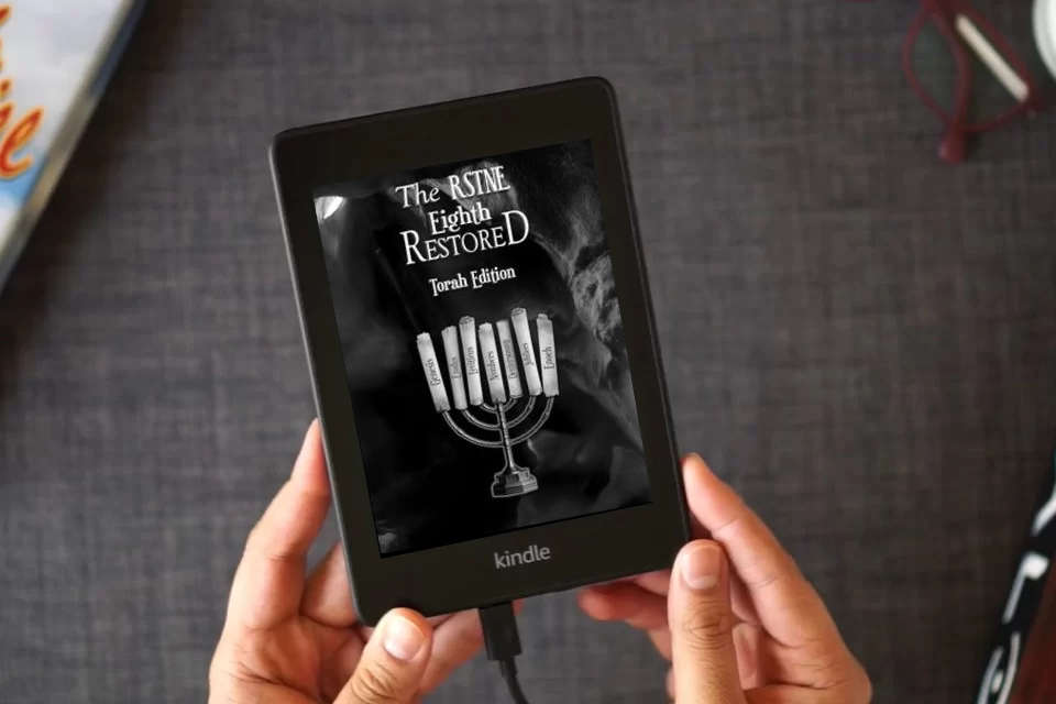 Read Online The Restoration Scriptures Restored Torah True Paleo Name Eighth Edition: Genesis-Revelation + All The Main Books Found at Bath Abarah-Qumran In The ... In One Edition, Without Manmade Designations as a Kindle eBook