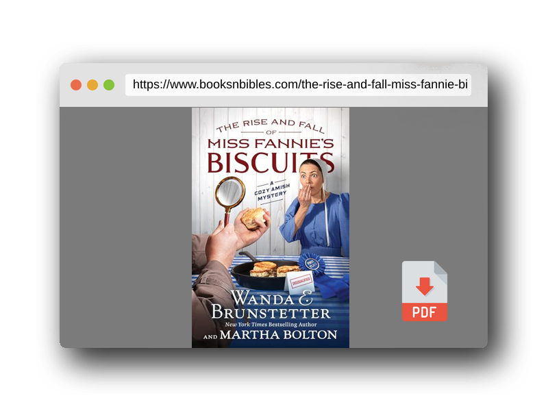 PDF Preview of the book The Rise and Fall of Miss Fannie's Biscuits: A Cozy Amish Mystery