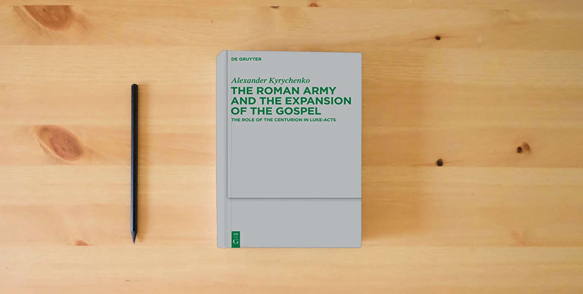 The book The Roman Army and the Expansion of the Gospel: The Role of the Centurion in Luke-Acts (Beihefte zur Zeitschrift für die neutestamentliche Wissenschaft, 203) is on the table