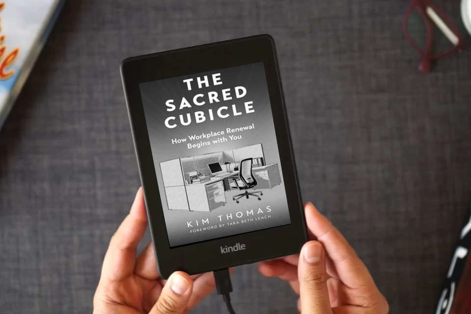 Read Online The Sacred Cubicle: How Workplace Renewal Begins with You as a Kindle eBook