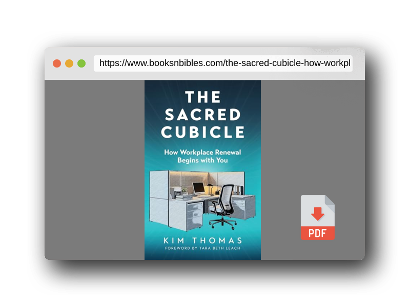 PDF Preview of the book The Sacred Cubicle: How Workplace Renewal Begins with You