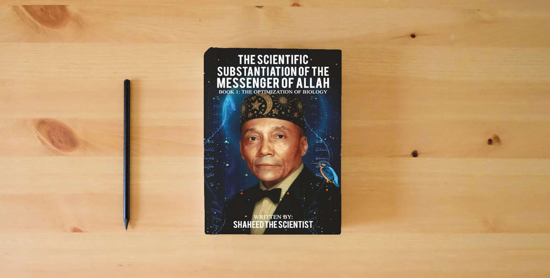 The book The Scientific Substantiation of the Messenger of Allah Book 1 (Colored Copy): The Optimization of Biology is on the table