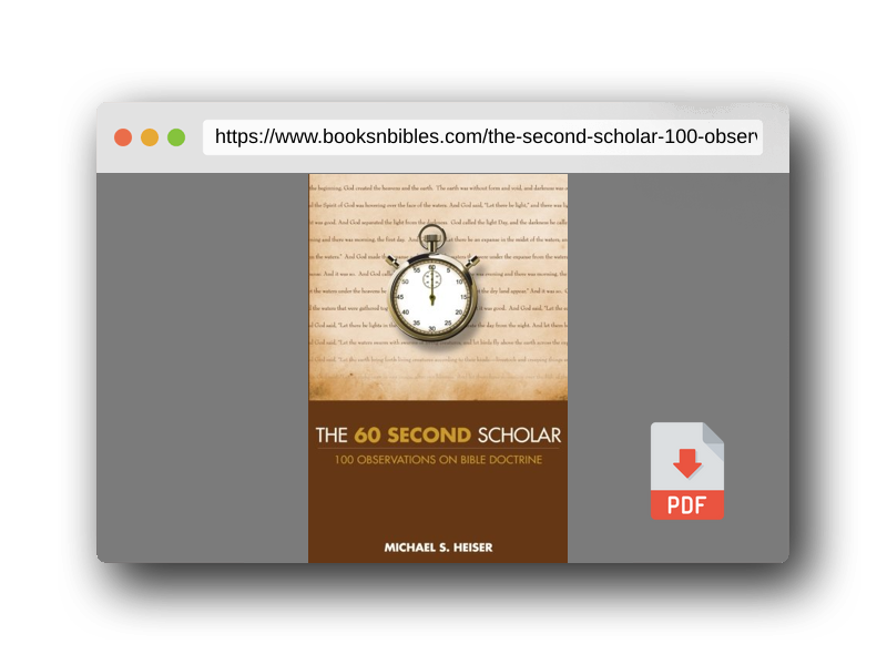 PDF Preview of the book The 60 Second Scholar: 100 Observations on Bible Doctrine