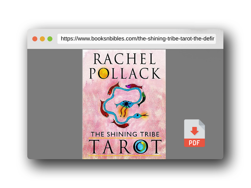 PDF Preview of the book The Shining Tribe Tarot (The Definitive Edition): 83 Cards and 272-Page Full-Color Guidebook