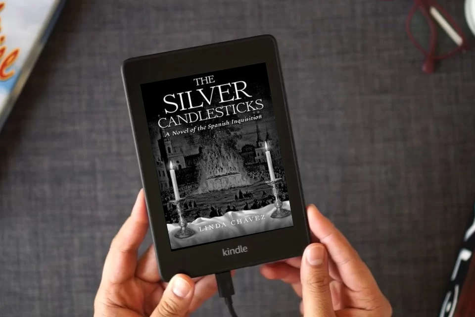 Read Online The Silver Candlesticks: A Novel of the Spanish Inquisition as a Kindle eBook