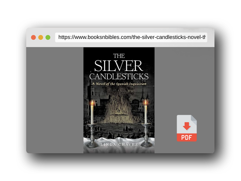 PDF Preview of the book The Silver Candlesticks: A Novel of the Spanish Inquisition