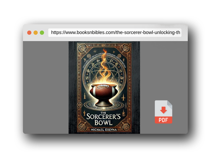 PDF Preview of the book The Sorcerer's Bowl: Unlocking the Arcane and Exposing Super Bowl Halftime Rituals (Halftime Secrets: The Occult Rituals of the Super Bowl)