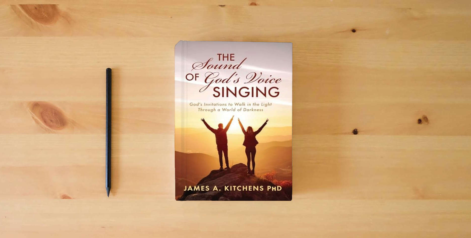The book The Sound of God's Voice Singing: God's Invitations to Walk in the Light Through a World of Darkness is on the table