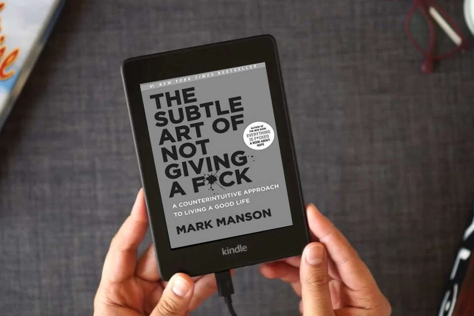 Read Online The Subtle Art of Not Giving a F*ck: A Counterintuitive Approach to Living a Good Life as a Kindle eBook