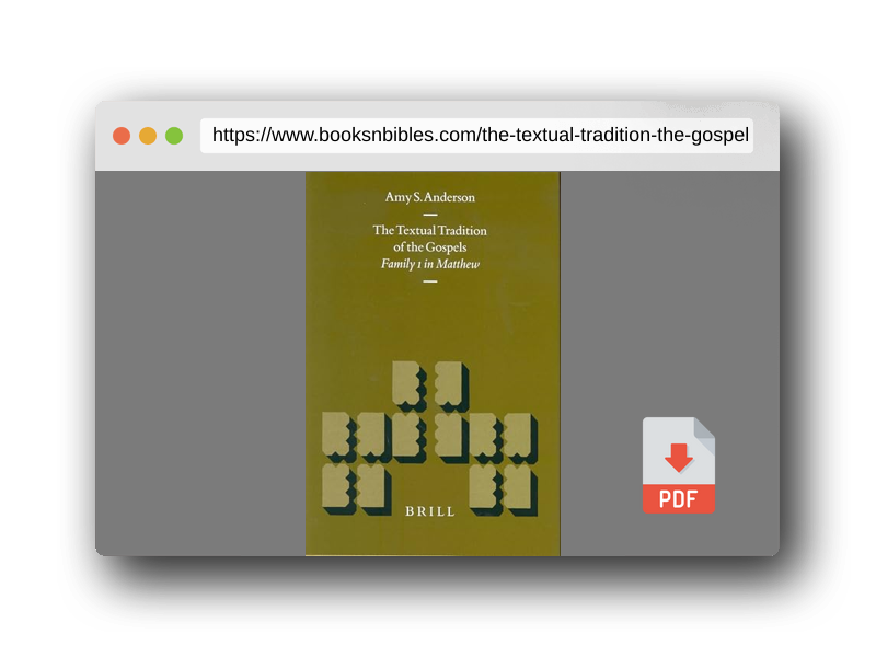 PDF Preview of the book The Textual Tradition of the Gospels: Family 1 in Matthew (New Testament Tools, Studies and Documents, 32)