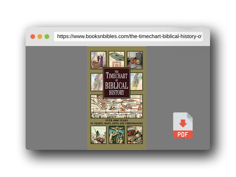 PDF Preview of the book The Timechart of Biblical History: Over 4000 Years in Charts, Maps, Lists and Chronologies