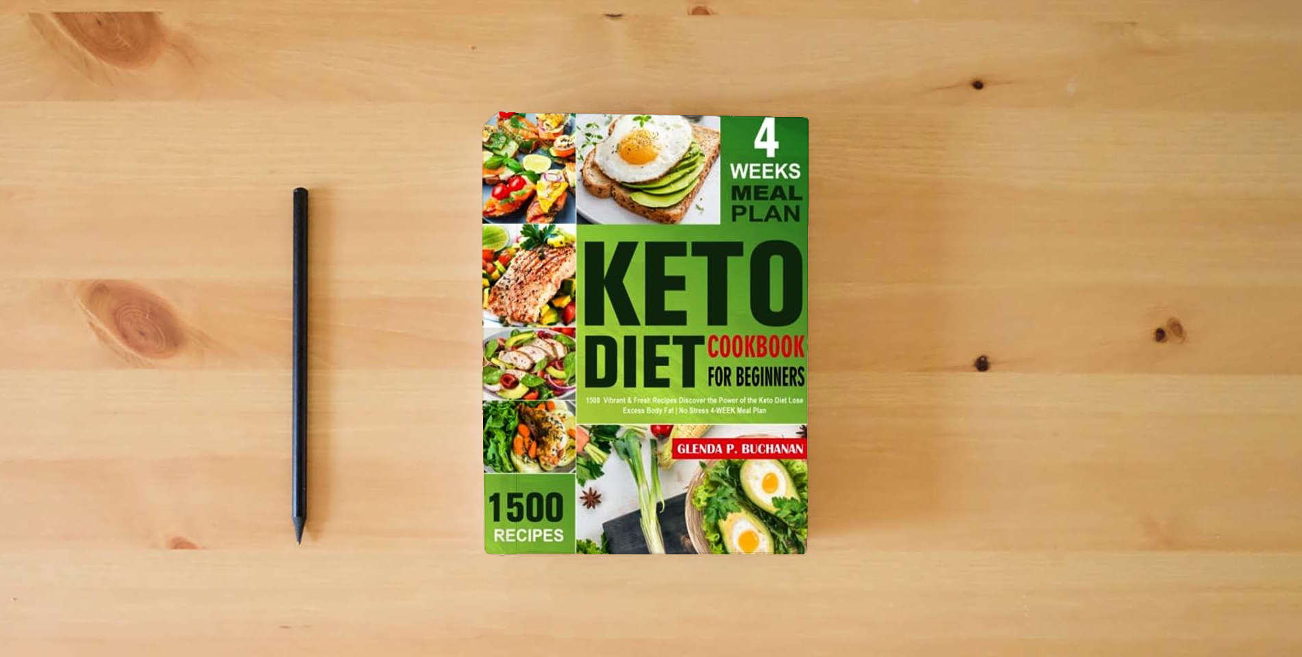 The book The Top Keto Diet Cookbook for Beginners: 1500 Vibrant & Fresh Recipes Discover the Power of the Keto Diet Lose Excess Body Fat| No Stress 4-WEEK Meal Plan is on the table