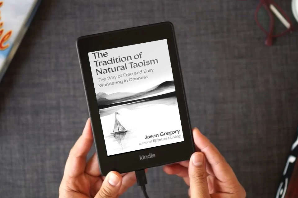 Read Online The Tradition of Natural Taoism: The Way of Free and Easy Wandering in Oneness as a Kindle eBook