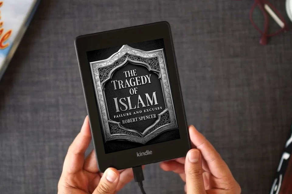 Read Online The Tragedy of Islam: Failure and Excuses as a Kindle eBook