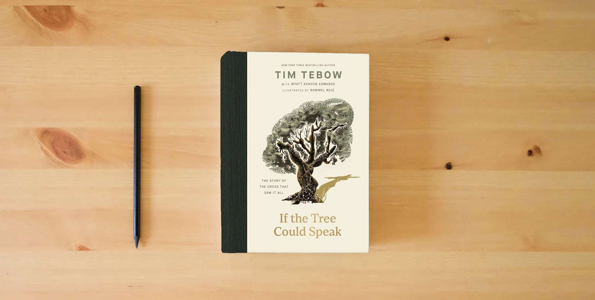 The book If the Tree Could Speak: The Story of the Cross That Saw It All is on the table
