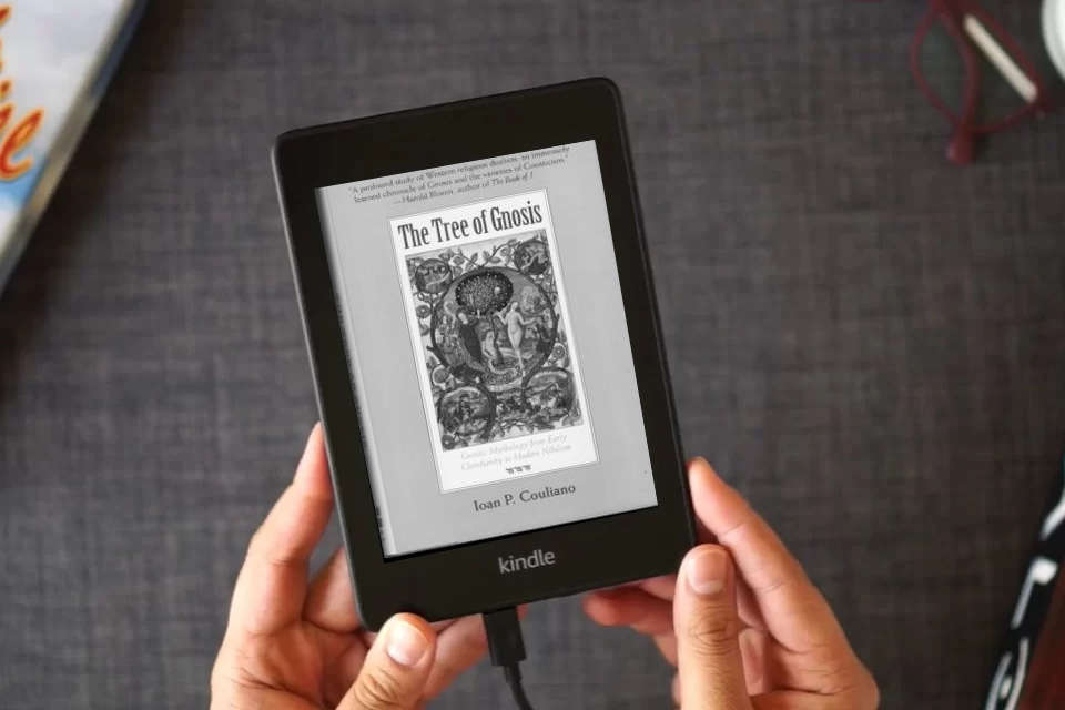 Read Online The Tree of Gnosis: Gnostic Mythology from Early Christianity to Modern Nihilism as a Kindle eBook