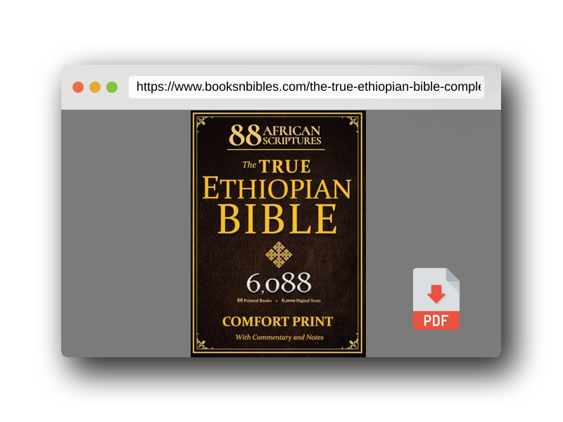 PDF Preview of the book THE TRUE ETHIOPIAN BIBLE COMPLETE in English |COMFORT PRINT|: All 88 African Scriptures Including the Book of Enoch, Jubilees, and Missing Apocrypha Once Lost to the Western World (Annotated)