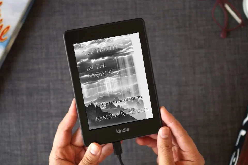 Read Online The Truth in the Façade: A Collection of Poetry as a Kindle eBook