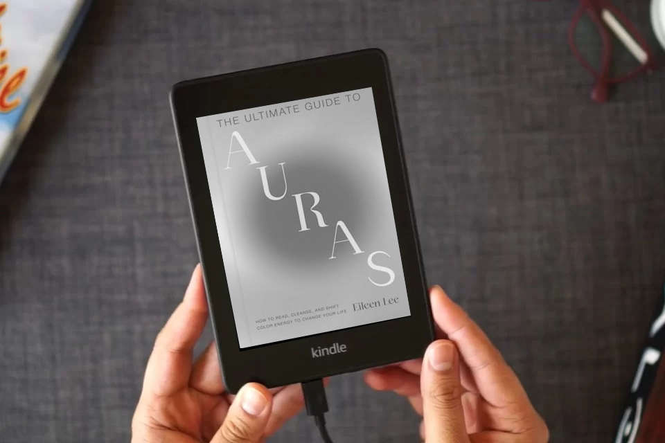 Read Online The Ultimate Guide to Auras: How to Read, Cleanse, and Shift Color Energy to Change Your Life as a Kindle eBook