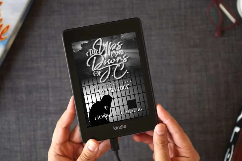 Read Online The Ups and Downs of J.C. - My Crazy Life: Mi Vida Loca as a Kindle eBook
