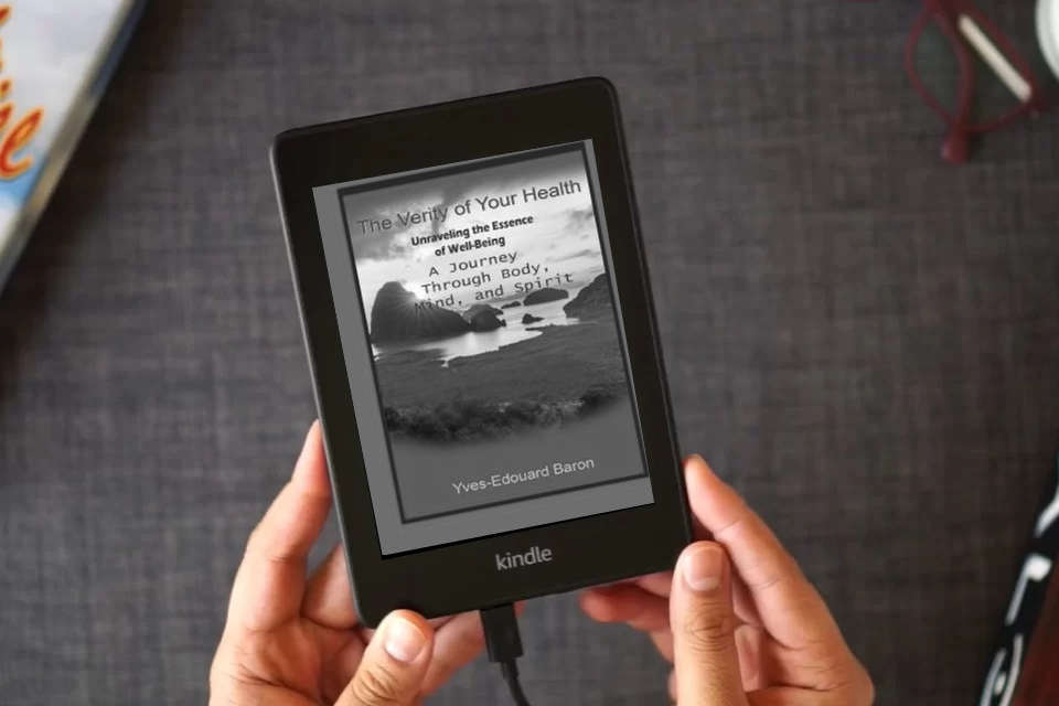 Read Online The Verity of Your Health: Unraveling the Essence of Well-Being: A Journey Through Body, Mind, and Spirit (Health-Verity-Vibration) as a Kindle eBook