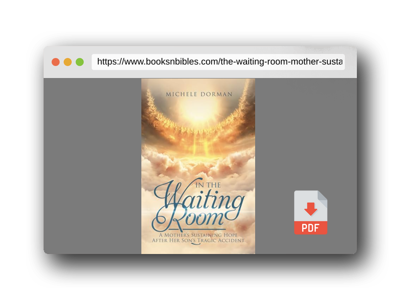 PDF Preview of the book In the Waiting Room: A Mother's Sustaining Hope After Her Son's Tragic Accident