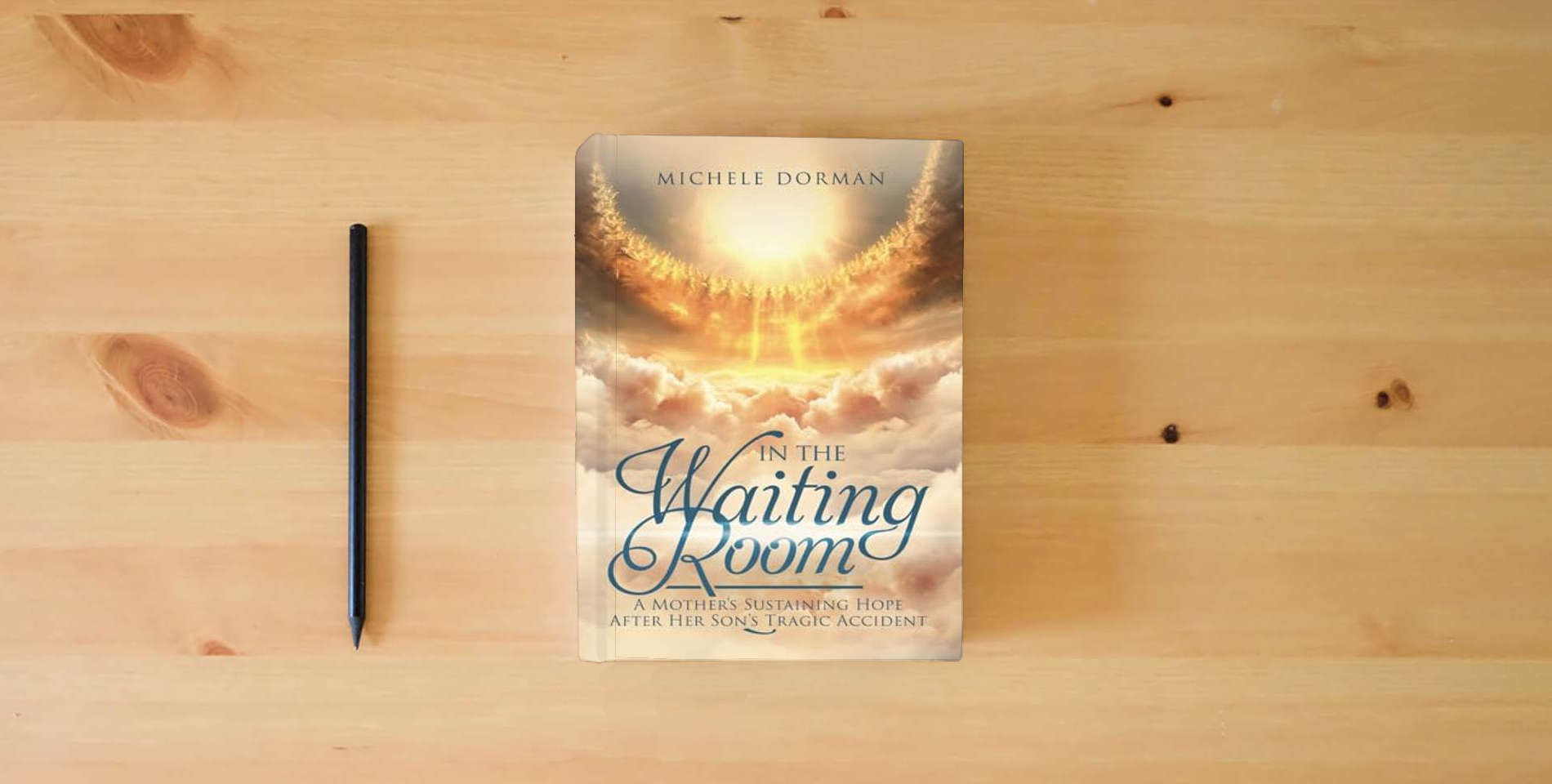 The book In the Waiting Room: A Mother's Sustaining Hope After Her Son's Tragic Accident is on the table