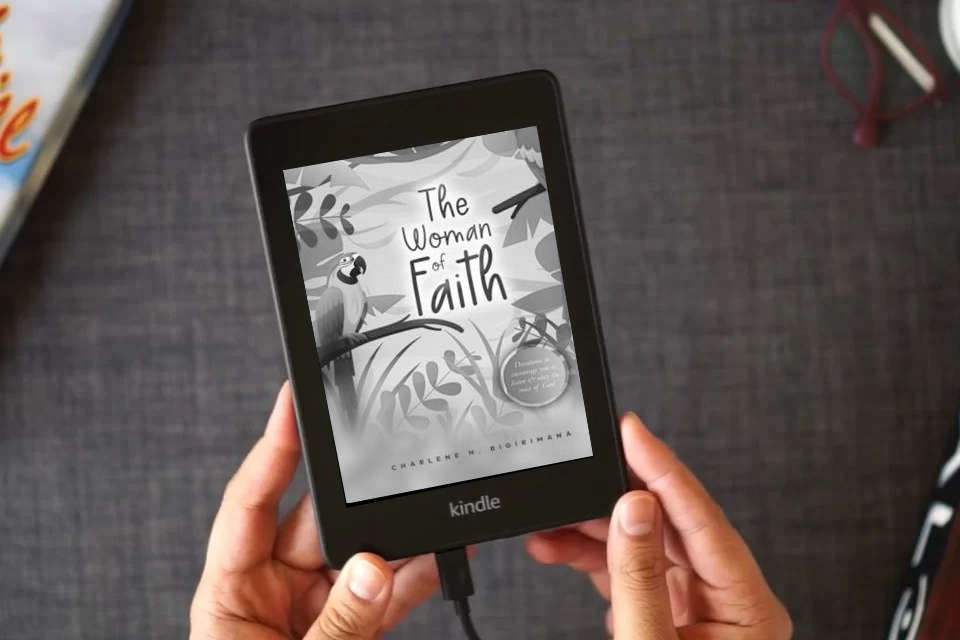 Read Online The Woman of Faith: Devotions to encourage you to listen & obey the voice of God as a Kindle eBook
