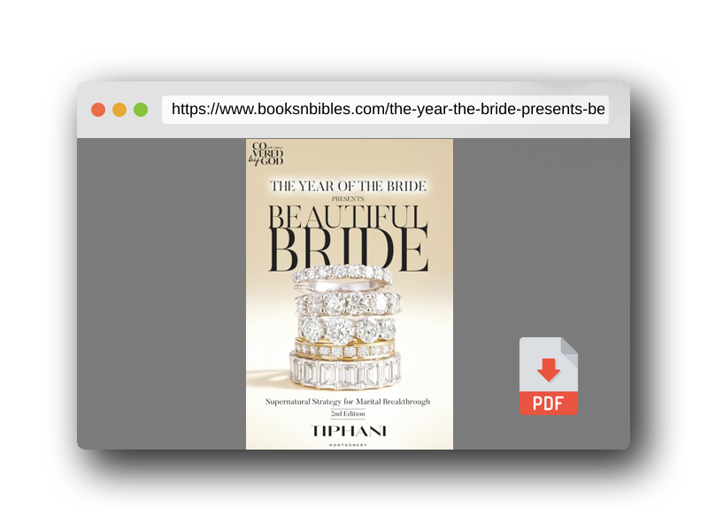 PDF Preview of the book The Year of the Bride Presents: Beautiful Bride: Supernatural Strategies for Marital Breakthrough