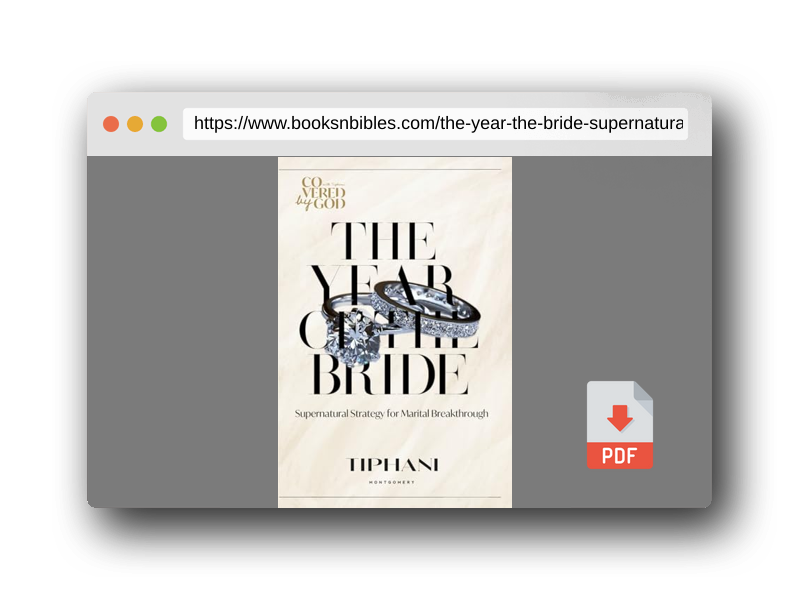 PDF Preview of the book The Year of the Bride: Supernatural Strategy for Marital Breakthrough