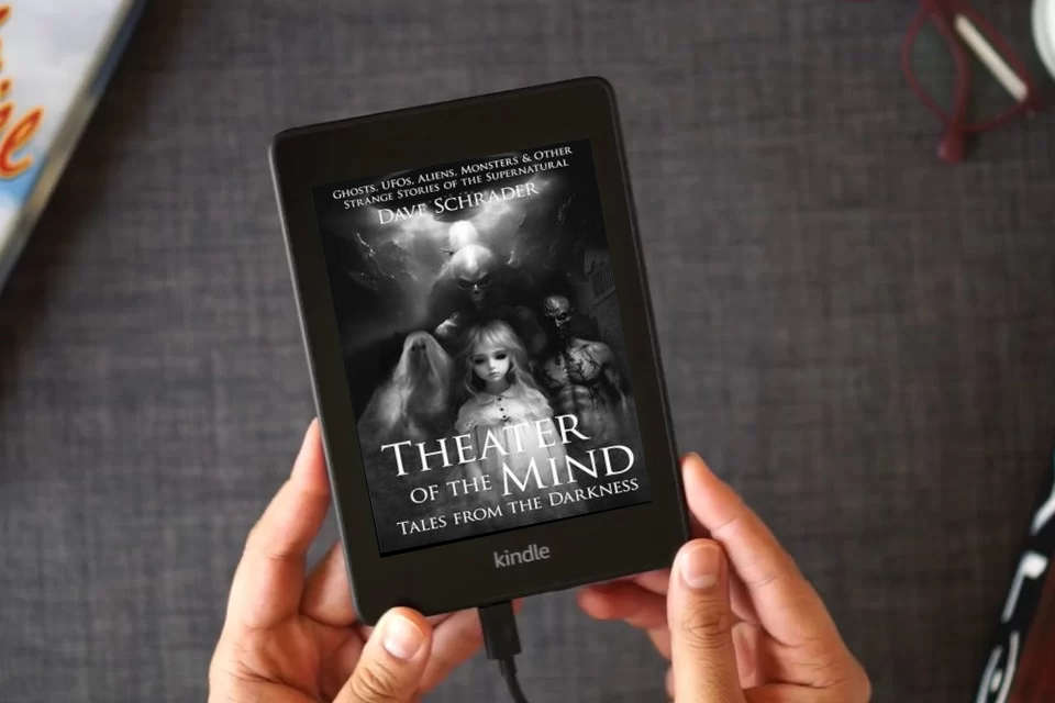 Read Online Theater of the Mind: Tales from the Darkness: Ghosts, UFOs, Aliens, Monsters, & Other Strange Stories of the Supernatural as a Kindle eBook