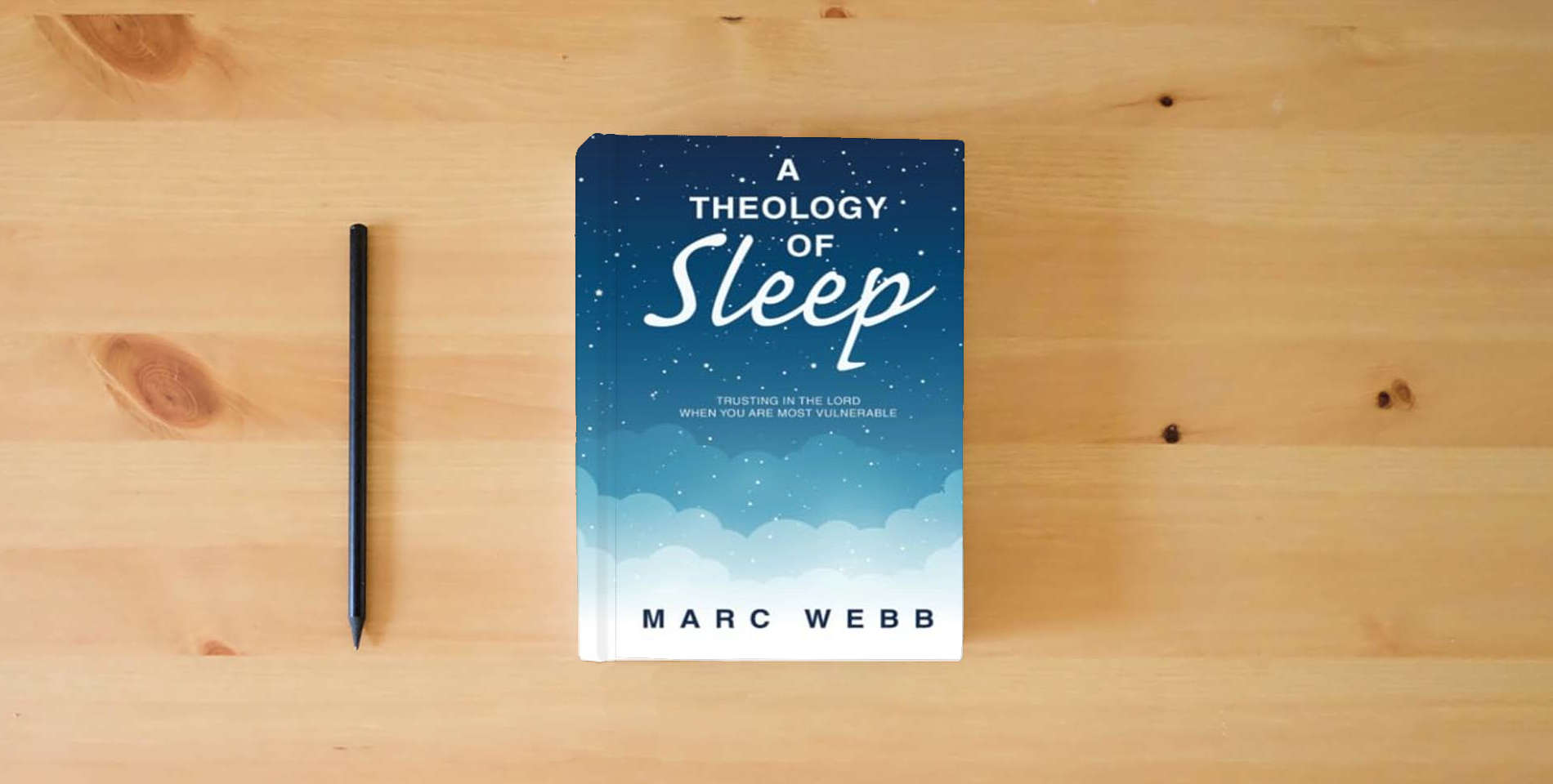 The book A Theology of Sleep: Trusting in the Lord When You Are Most Vulnerable is on the table