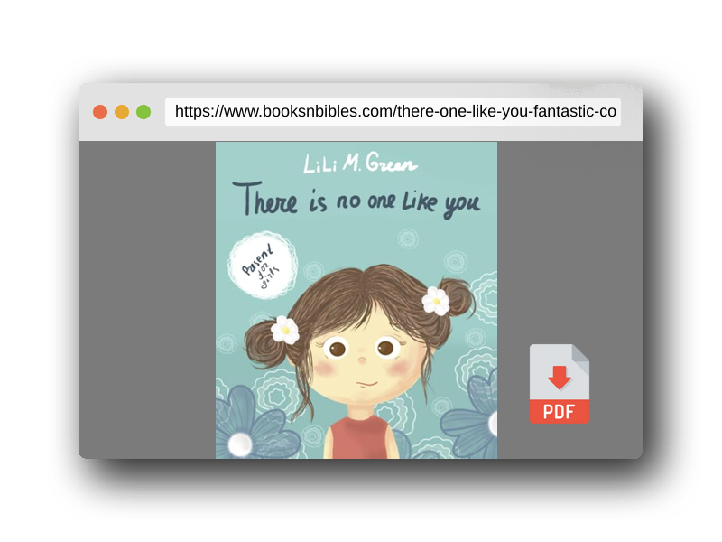 PDF Preview of the book There Is No One Like You: A Fantastic Collection of Motivational and Inspiring Stories for Girls
