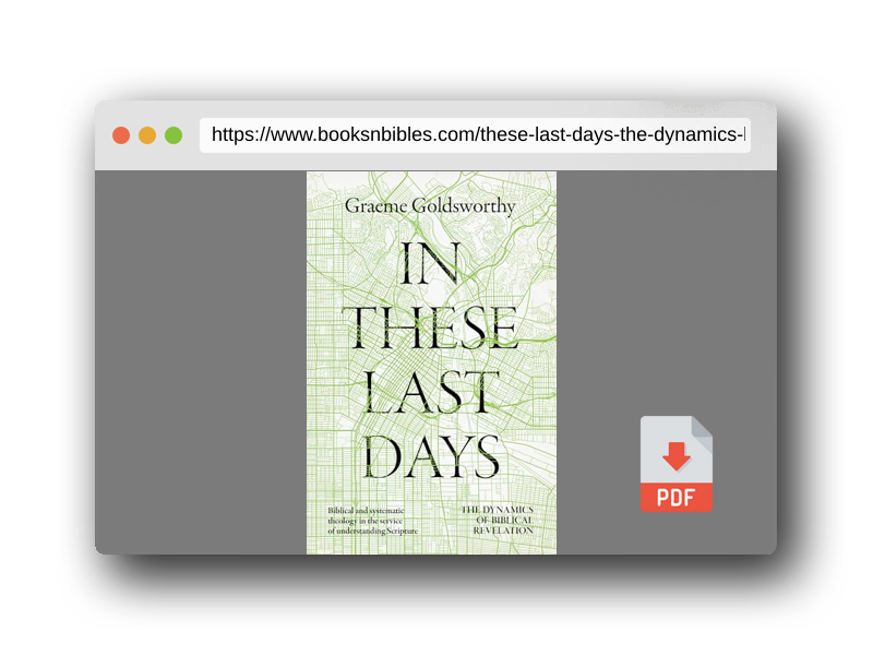 PDF Preview of the book In These Last Days: The Dynamics of Biblical Revelation