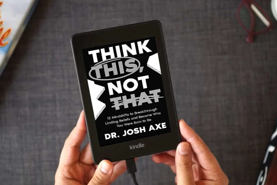 Read Online Think This, Not That: 12 Mindshifts to Breakthrough Limiting Beliefs and Become Who You Were Born to Be as a Kindle eBook