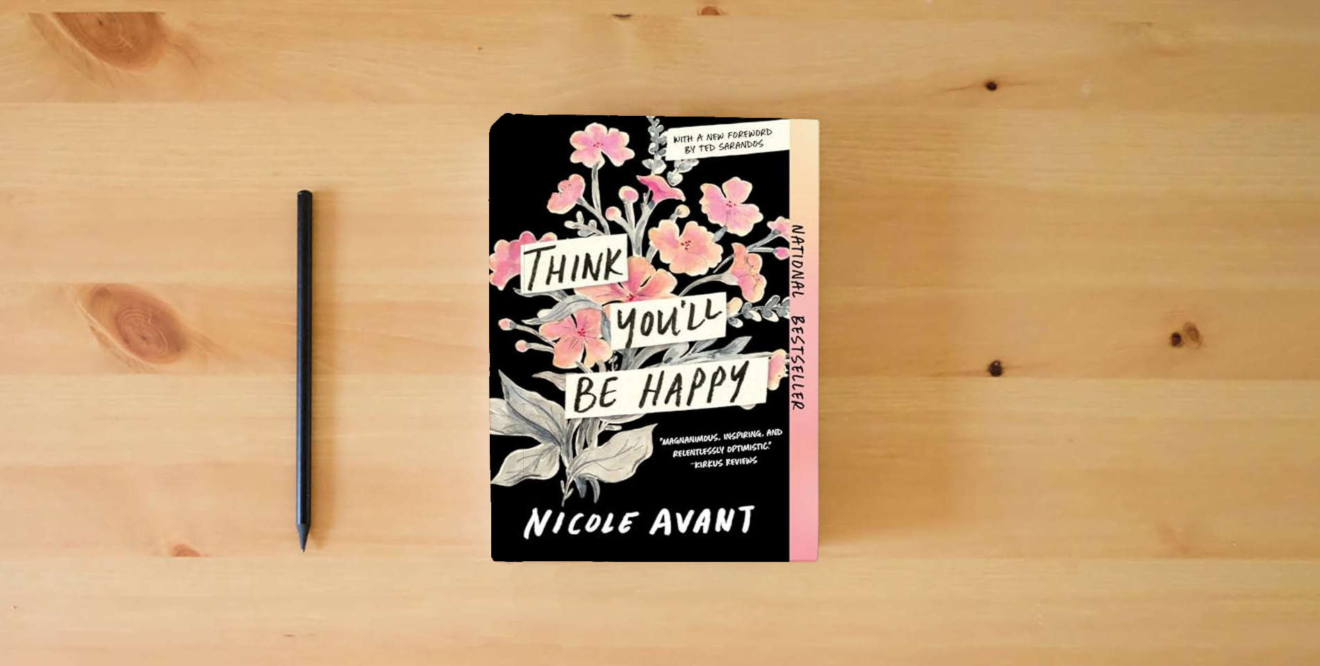 The book Think You'll Be Happy is on the table