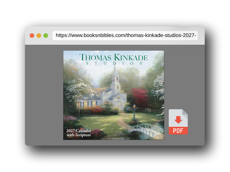 PDF Preview of the book Thomas Kinkade Studios® 2027 Deluxe Wall Calendar with Scripture