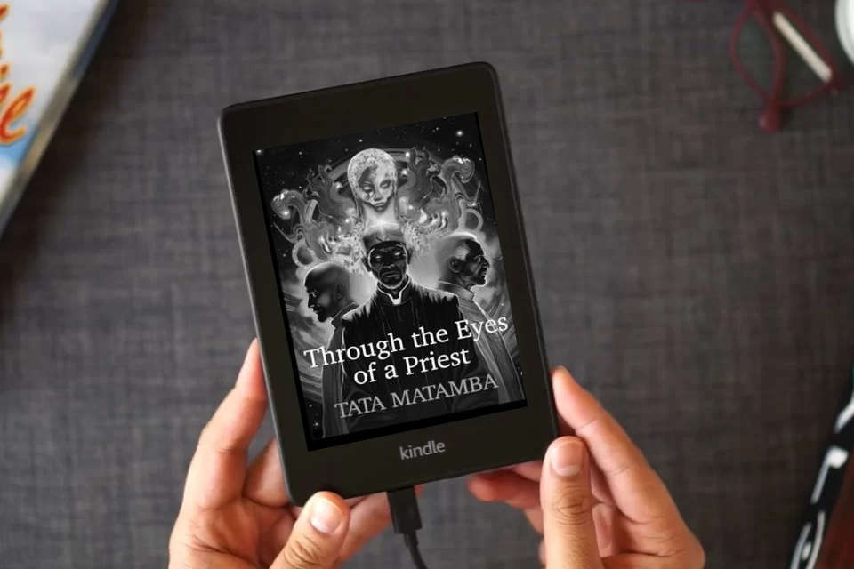 Read Online Through the eyes of a priest: TATA MATAMBA as a Kindle eBook