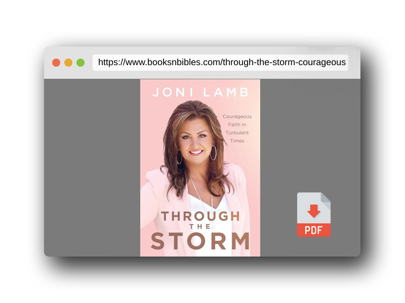 PDF Preview of the book Through the Storm: Courageous Faith in Turbulent Times