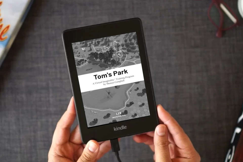Read Online Tom's Park: A Virtual Imaginality™ Training Program as a Kindle eBook