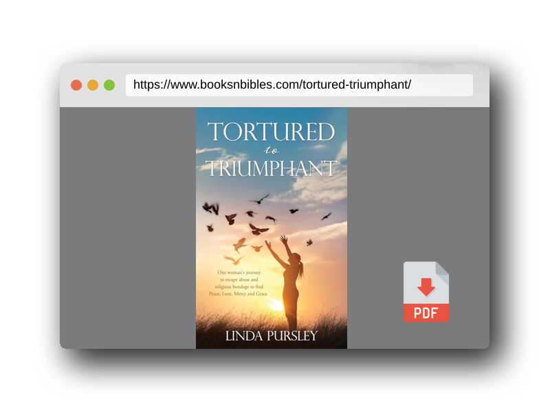 PDF Preview of the book Tortured to Triumphant