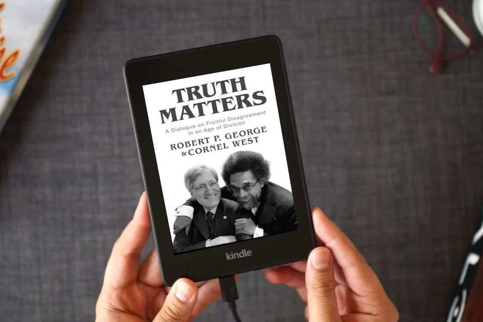 Read Online Truth Matters: A Dialogue on Fruitful Disagreement in an Age of Division as a Kindle eBook