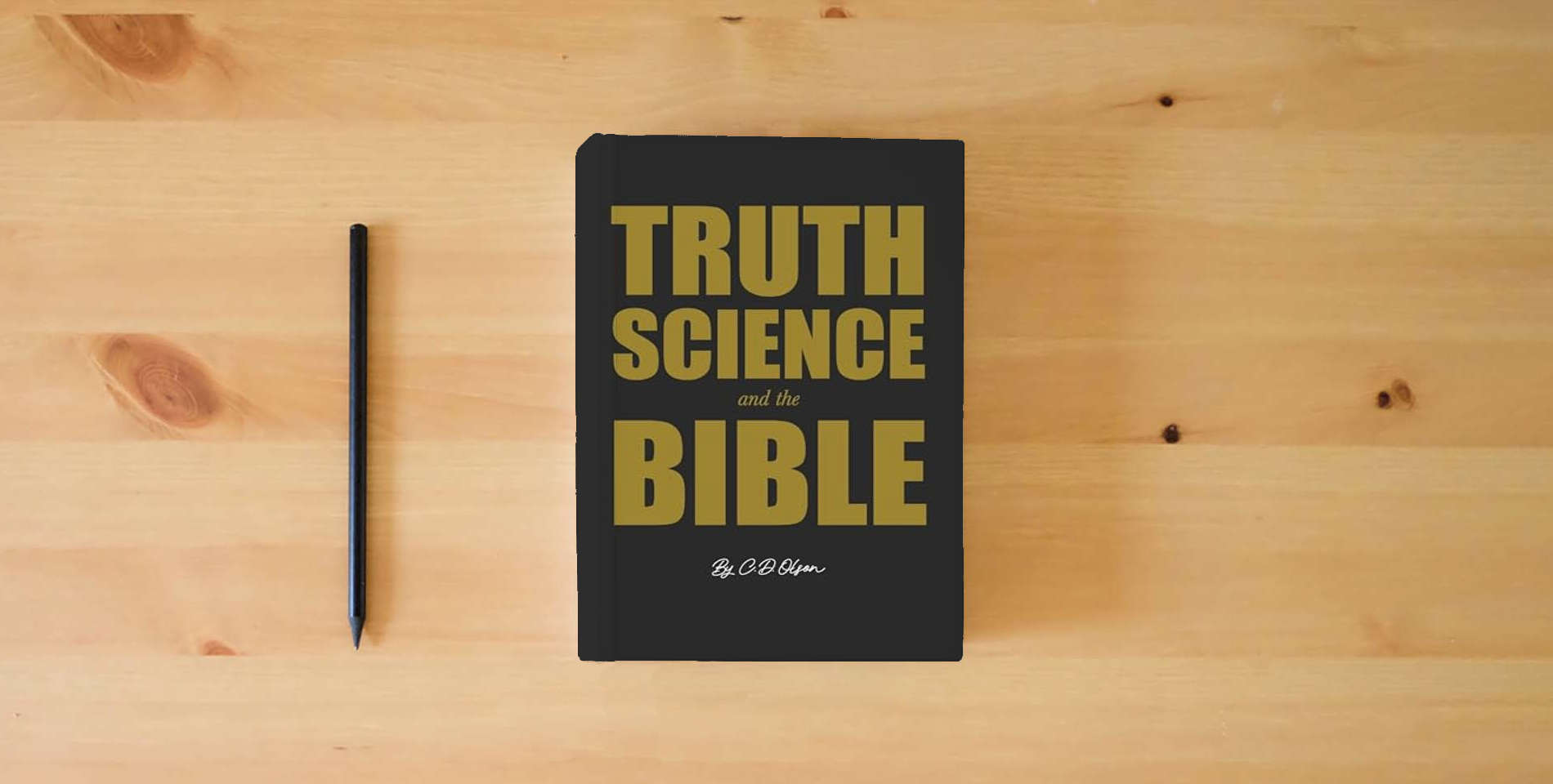 The book Truth, Science, and the Bible is on the table