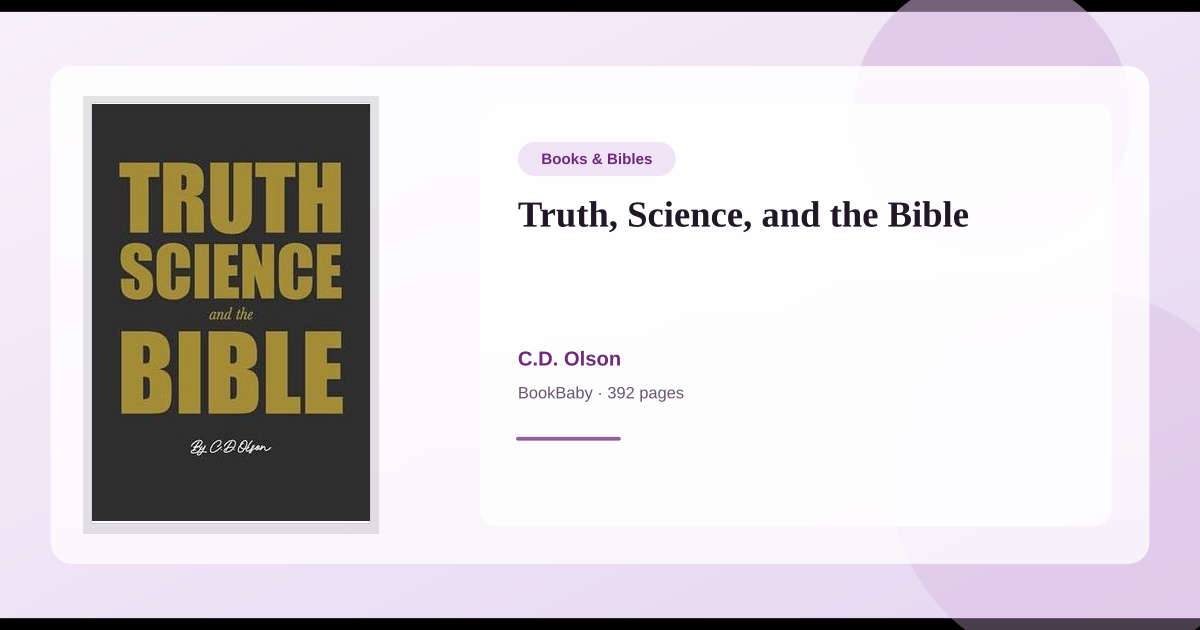Truth Scientists Book Truth, Science, and the Bible → Download and Print PDF, Abstract ...
