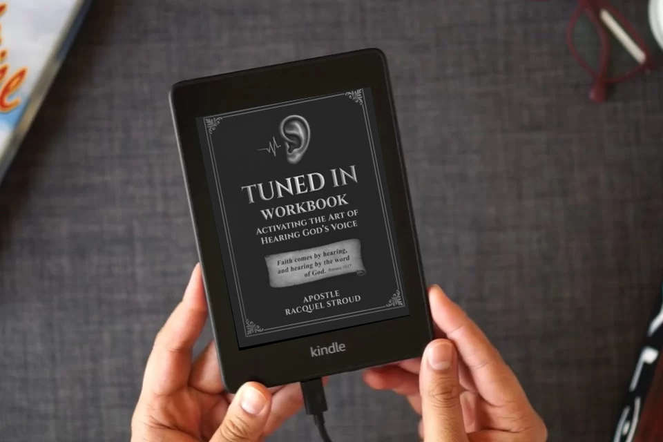 Read Online Tuned In Workbook: Activating the Art of Hearing God's Voice as a Kindle eBook