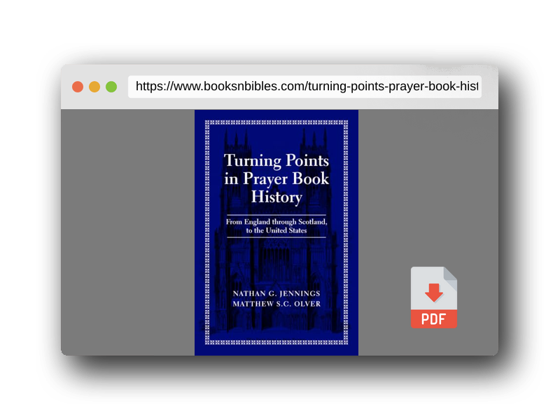 PDF Preview of the book Turning Points in Prayer Book History: From England through Scotland, to the United States