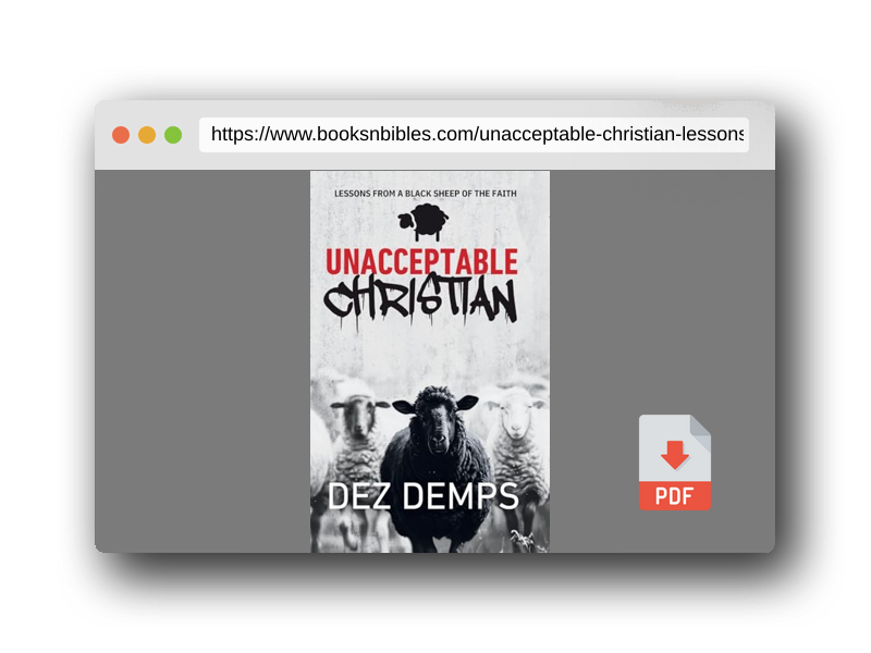 PDF Preview of the book Unacceptable Christian: Lessons from a Black Sheep of the Faith