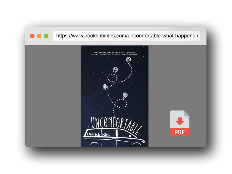PDF Preview of the book Uncomfortable: What happens when we deliberately abandon security to embrace the greater in the unknown